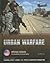 Urban Warfare (Special Forces: Protecting, Building, Teaching and Fighting)