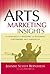 Arts Marketing Insights: Th...