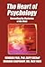 The Heart of Psychology: Un...