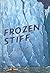 Frozen Stiff
