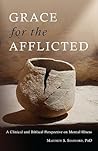 Grace for the Afflicted by Matthew S. Stanford