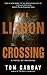 The Lisbon Crossing (Jack Teller, #2)