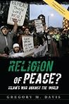 Religion of Peace?: Islam's War Against the World