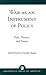 War as an Instrument of Policy: Past, Present, and Future