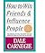 How to Win Friends & Influence People by Dale Carnegie
