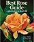 Best Rose Guide: A Comprehensive Selection