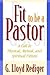 Fit to Be a Pastor: A Guide...