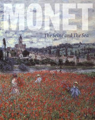 Monet: The Seine and the Sea (Paperback)