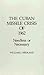 The Cuban Missile Crisis of 1962: Needless or Necessary?