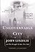 The Ungovernable City by Vincent J. Cannato