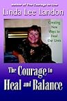 The Courage To Heal And Balance The Courage To Heal And Balance