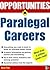 Opportunities in Paralegal Careers (Opportunities In…Series)