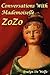 Conversations with Mademoiselle ZoZo