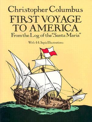 First Voyage to America: From the Log of the "Santa Maria" (Dover Children's Classics)
