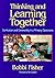 Thinking and Learning Together: Curriculum and Community in a Primary Classroom