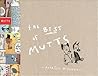 The Best of MUTTS by Patrick McDonnell The Best of MUTTS by Patrick McDonnell