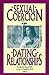 Sexual Coercion in Dating Relationships