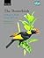 The Bowerbirds: Ptilonorhyn...