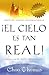 El cielo es tan real: ¿Cree que el cielo existe realmente? (Spanish Edition)