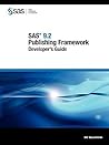 Sas 9.2 Publishing Framework: Developer's Guide