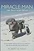 Miracle Man - 100 Days with...