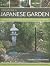 Creating a Japanese Garden:...