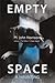 Empty Space: A Haunting (Kefahuchi Tract, #3)