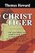 Christ the Tiger by Thomas Howard
