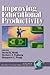 Improving Educational Productivity (Research in Educational Productivity)