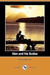 Man and His Bodies