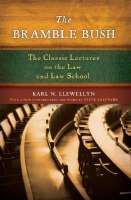 The Bramble Bush: The Classic Lectures on the Law and Law School (Paperback)