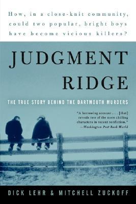 Judgment Ridge: The True Story Behind the Dartmouth Murders – A Crime Narrative Like In Cold Blood About Two Popular Teenagers Turned Killers (Paperback)