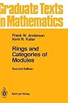 Rings and Categories of Modules by Frank W. Anderson