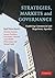 Strategies, Markets and Governance by Ralf Boscheck