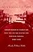 With Scarcely a Ripple: Anglo-Canadian Migration into the United States and Western Canada, 1880-1920 (McGill-Queen’s Studies in Ethnic History) (Volume 29)
