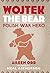 Wojtek the Bear: Polish War Hero