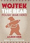 Wojtek the Bear: ...