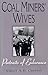 Coal Miners' Wives: Portraits of Endurance