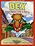 Dex: The Heart of a Hero: A...