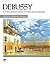 Debussy -- An Introduction to His Piano Music (Alfred Masterwork Edition)
