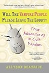 Will the Vampire People Please Leave the Lobby? by Allyson Beatrice