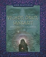 Velhot, örkit, sankarit