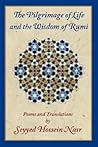 The Pilgrimage of Life and the Wisdom of Rumi (English and Old Persian Edition)