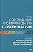 The Continuum Companion to Existentialism (Bloomsbury Companions)