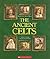 The Ancient Celts by Patricia Calvert
