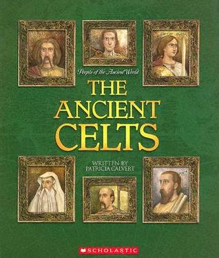 The Ancient Celts (People of the Ancient World)