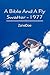 A Bible and a Fly Swatter 1977 (Volume 0)