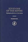 Kingdoms of the Empire: The Integration of Barbarians in Late Antiquity (Transformation of the Roman World, 1)