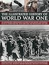 The Illustrated History of World War One The Illustrated History of World War One