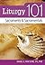 Liturgy 101: Sacraments and Sacramentals